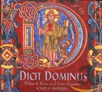 Schola Antiqua – Dicit Dominus – CD