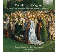 Schola Cantorium Karolus - The Martyred Virgins