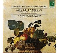 Schola Cantorum Barensis - Amore Langueo: Motets,Pavia,(16th Century)