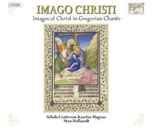 Schola Cantorum Karolus Magnus - Imago Christi: Images Of Christ In Gregorian Chant