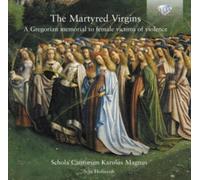 Schola Cantorum The Martyred Virgins: A Gregorian Memorial to F (CD) (US IMPORT)