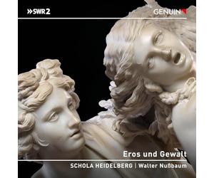 Schola Heidelberg; Michael Rotschopf; Walter Nusbaum - Eros und Gewalt