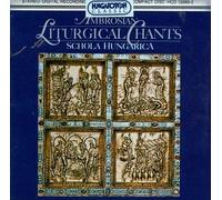 Schola Hungarica - Ambrosian Liturgical Chants