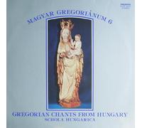 Schola Hungarica - Gregorian Chants from Hungary, Vol. 6: Chants of the Blessed Mary - Funeral Chants (Mariengesänge - Trauergesänge) [Vinyl LP] [Schallplatte]