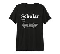 Scholar Definition Intellectual Student for Teacher Scholars Premium T-Shirt