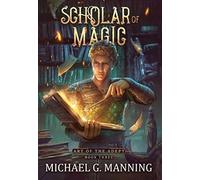 Scholar of Magic: 3 (Art of the Adept)
