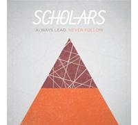 Scholars - Always Lead, Never Follow