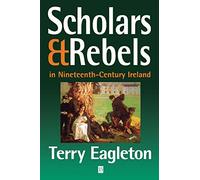 Scholars and Rebels: In Nineteenth-Century Ireland