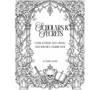 Scholars & Secrets: A Dark Academia, Why Choose, Adult Romance Coloring Book