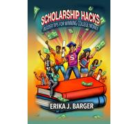 Scholarship Hacks: Insider Tips for Winning College Money