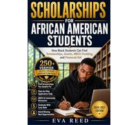 Scholarships for African American Students: 2026-2027 Edition: How Black Students Can Find Scholarships, Grants, HBCU Funding, and Financial Aid (The Scholarship Finder Library)