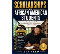 Scholarships for African American Students: 2026-2027 Edition: How Black Students Can Find Scholarships, Grants, HBCU Funding, and Financial Aid