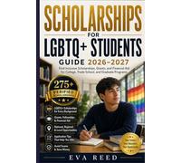 Scholarships for LGBTQ+ Students 2026-2027 Edition: How LGBTQ+ Students Can Find Scholarships, Grants, Inclusive Colleges, and Financial Aid (The Scholarship Finder Library)
