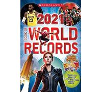 Scholastic 2021 Book of World Records (Scholastic Book of World Records)