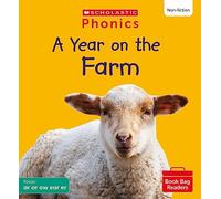 Scholastic Phonics: A Year on the Farm (Set 6). Decodable phonic reader for Ages 4-6. Phase 3 (Phonics Book Bag Readers Non-fiction)
