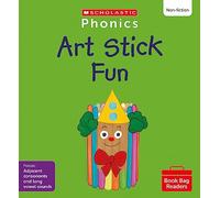 Scholastic Phonics for Little Wandle: Art Stick Fun (Set 8). Decodable phonic reader for Ages 4-6. Letters and Sounds Revised - Phase 4 (Phonics Book Bag Readers Non-fiction)