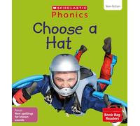 Scholastic Phonics for Little Wandle: Choose a Hat (Set 11). Decodable phonic reader for Ages 4-6. Letters and Sounds Revised - Phase 5 (Phonics Book Bag Readers Non-fiction)