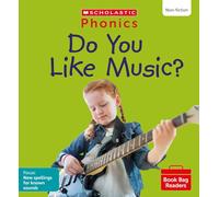 Scholastic Phonics for Little Wandle: Do You Like Music? (Set 10). Decodable phonic reader for Ages 4-6. Letters and Sounds Revised - Phase 5 (Phonics Book Bag Readers Non-fiction)
