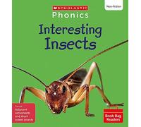 Scholastic Phonics: Interesting Insects (Set 7). Decodable phonic reader for Ages 4-6. Phase 4 (Phonics Book Bag Readers Non-fiction)
