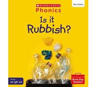 Scholastic Phonics: Is It Rubbish? (Set 5). Decodable phonic reader for Ages 4-6. Phase 3 (Phonics Book Bag Readers Non-fiction)