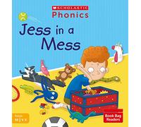 Scholastic Phonics for Little Wandle: Jess in a Mess (Set 3). Decodable phonic reader for Ages 4-6. Letters and Sounds Revised - Phase 2 (Phonics Book Bag Readers)