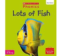 Scholastic Phonics: Lots of Fish (Set 4). Decodable phonic reader for Ages 4-6. Phase 2 (Phonics Book Bag Readers Non-fiction)