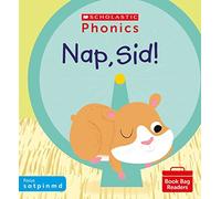 Scholastic Phonics matched to Little Wandle: Nap, Sid! (Phase 2, Set 1). Decodable phonic reader for Ages 4-6. Letters and Sounds Revised (Phonics Book Bag Readers)