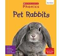 Scholastic Phonics for Little Wandle: Pet Rabbits (Set 8). Decodable phonic reader for Ages 4-6. Letters and Sounds Revised - Phase 4 (Phonics Book Bag Readers Non-fiction)