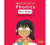 Scholastic Phonics: Starter Pack 2. Decodable Phonic Books for Ages 4 6 (Phonics Book Bag Readers Non-fiction)