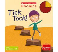 Scholastic Phonics matched to Little Wandle: Tick Tock! (Phase 2, Set 2). Decodable phonic reader for Ages 4-6. Letters and Sounds Revised (Phonics Book Bag Readers)