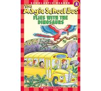 SCHOLASTIC READER LEVEL 2 MSB: FLIES WITH THE DINOSAURS
