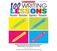 SCHOLASTIC TEACHING RESOURCES 100 WRITING LESSONS NARRATIVE (Set of 3)