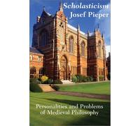 Scholasticism: Personalities & Problems Medieval Philosophy