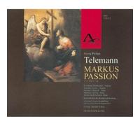 Scholl/Holzhausen/Gorzny/Zabanoff/Kammerchor der Biederitzer Kantorei/+ - Georg Philipp Telemann: St Marc Passion 1755 TWV 5:40