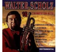 Scholz,Walter - 16 Trompeten Hits