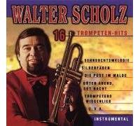 Scholz,Walter - 16 Trompeten Hits [CASSETTE]