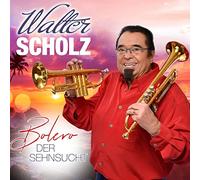 Scholz,Walter - Bolero der Sehnsucht