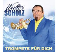 Scholz, Walter - Trompete Fur Dich