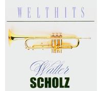 Scholz, Walter - Welthits