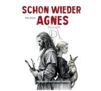 Schon wieder Agnes: Man sieht sich immer zweimal