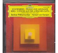 Schonberg: Pelleas & Melisande / Berg: 3 Pieces from the Lyric Suite