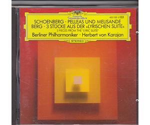 Schonberg: Pelleas & Melisande / Berg: 3 Pieces from the Lyric Suite
