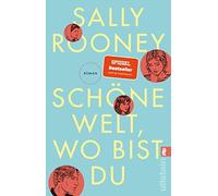 Schone Welt, wo bist du: Der SPIEGEL Bestseller, Rooney, Beck.