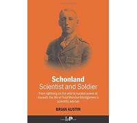 Schonland: Scientist and Soldier: From lightning on the veld to nuclear power at Harwell: the life of Field Marshal Montgomery's scientific adviser