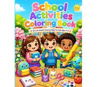 School Activities Coloring Book: 50 Cute Kawaii Coloring Pages for Kids Ages 4-8