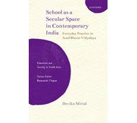 School as a Secular Space in Contemporary India : Everyday Practice in Azad Bharat Vidyalaya