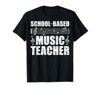 School-Based Music Teacher - Music Lover Musicians Gifts T-Shirt