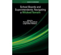 School Boards and Superintendents : Navigating a Wicked Terrain