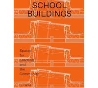 School buildings: School architecture and construction details (DETAIL Special): Spaces for Learning and the Community