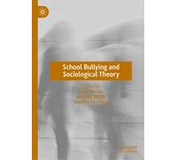 School Bullying and Sociological Theory